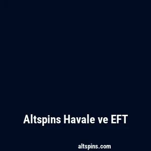 Altspins Havale ve EFT